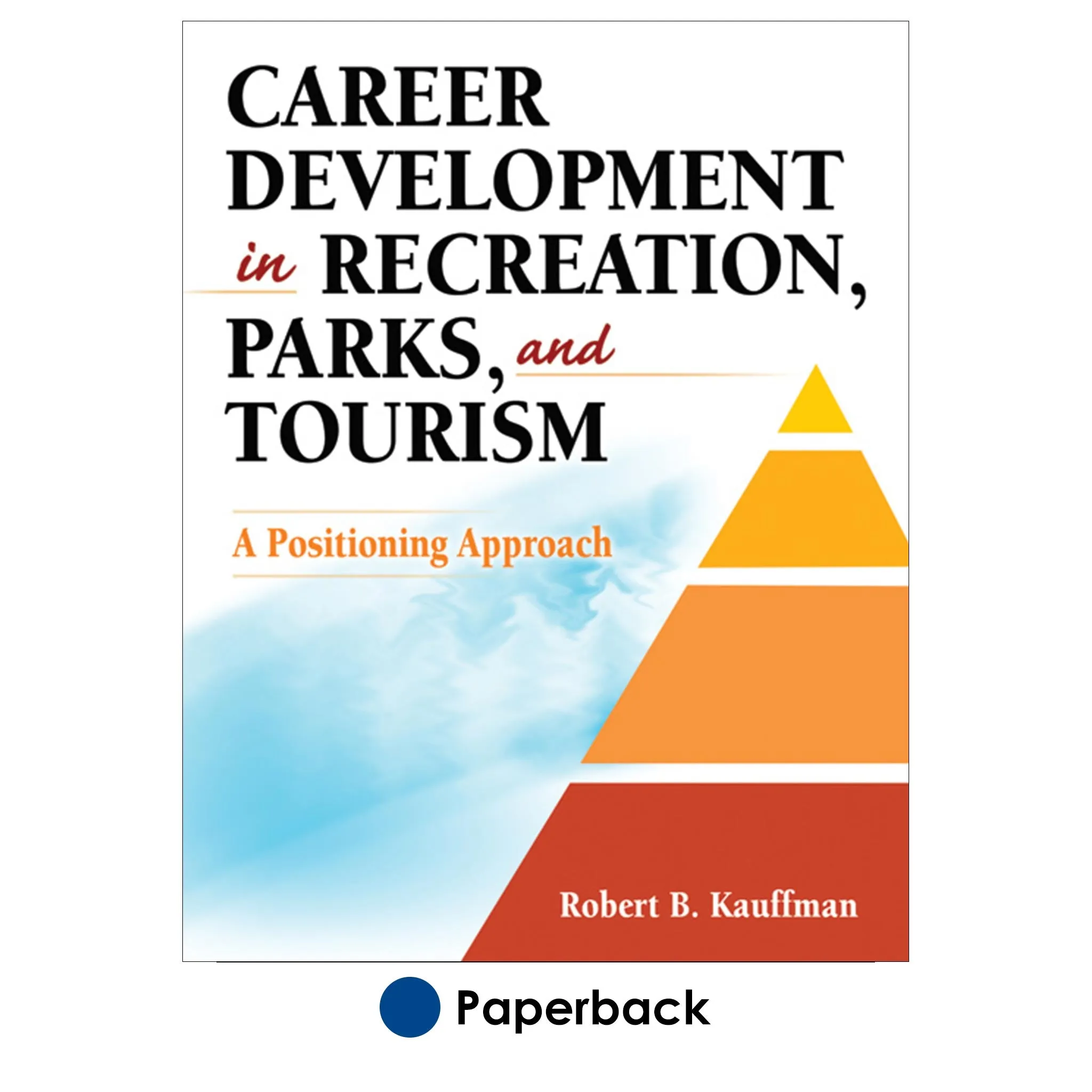 Career Development in Recreation, Parks, and Tourism